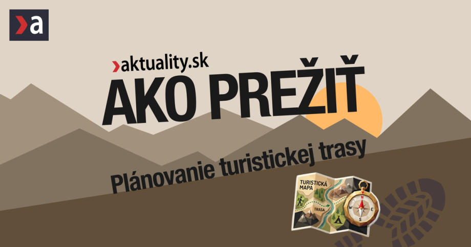 Chystate sa na turistiku Nenechavajte nic na nahodu a zistite preco je planovanie trasy klucom k uspechu